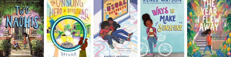 Middle grade books by Black authors: Two Naomis, The Unsung Hero of Birdsong, USA, The Usual Suspects, Ways to Make Sunshine, The Year I Flew Away