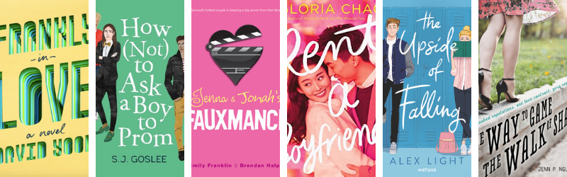 YA fake dating books: Frankly in Love, How Not to Ask a Boy to Prom, Jenna and Jonah's Fauxmance, Rent a Boyfriend, The Upside of Falling, The Way to Game the Walk of Shame