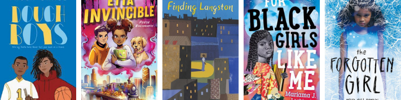 Middle grade books by Black authors: Dough Boys, Etta Invincible, Finding Langston, For Black Girls Like Me, The Forgotten Girl