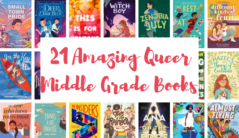 21 Fantastic Queer Middle Grade Books