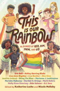 This is Our Rainbow by Katherine Locke and Nicole Melleby