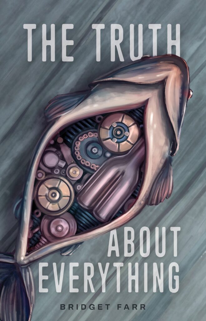 The Truth About Everything by Bridget Farr book cover