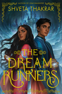 The Dream Runners by Shveta Thakrar-YA fantasy books by Asian authors