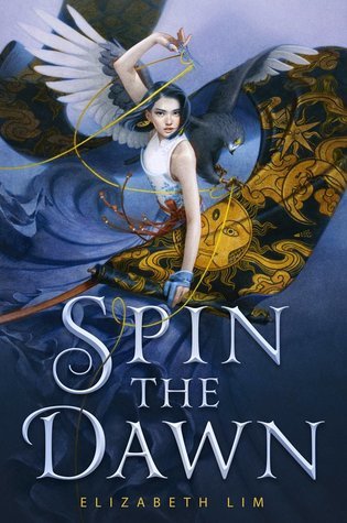 Spin the Dawn by Elizabeth Lim-YA fantasy books by Asian authors